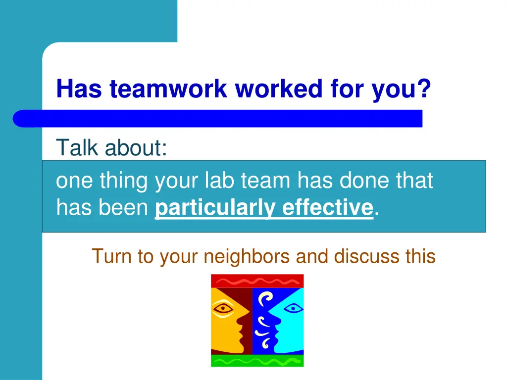 has teamwork worked for you