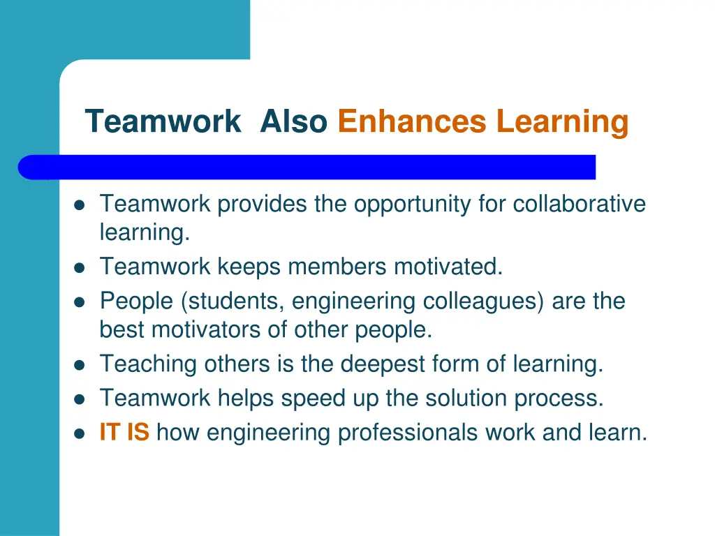 teamwork also enhances learning