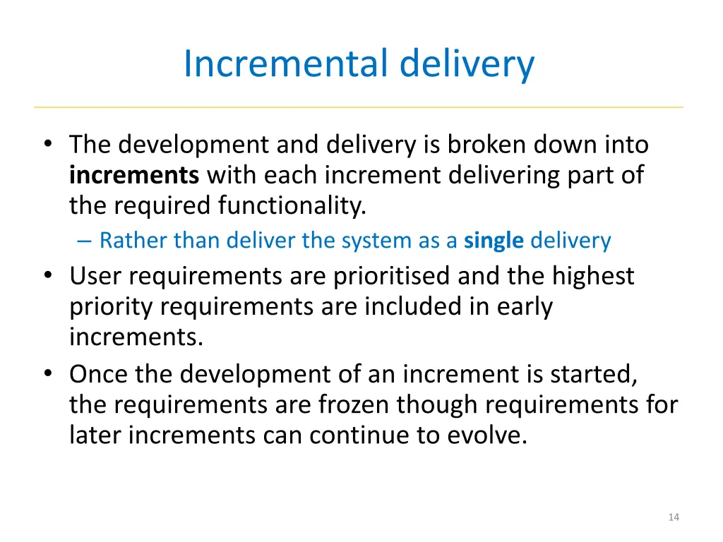 incremental delivery