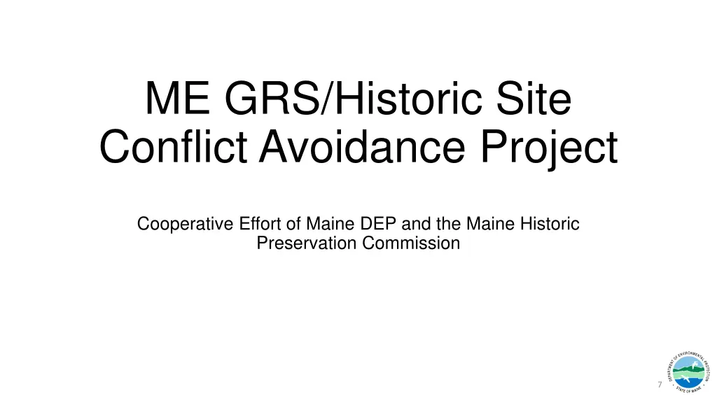 me grs historic site conflict avoidance project