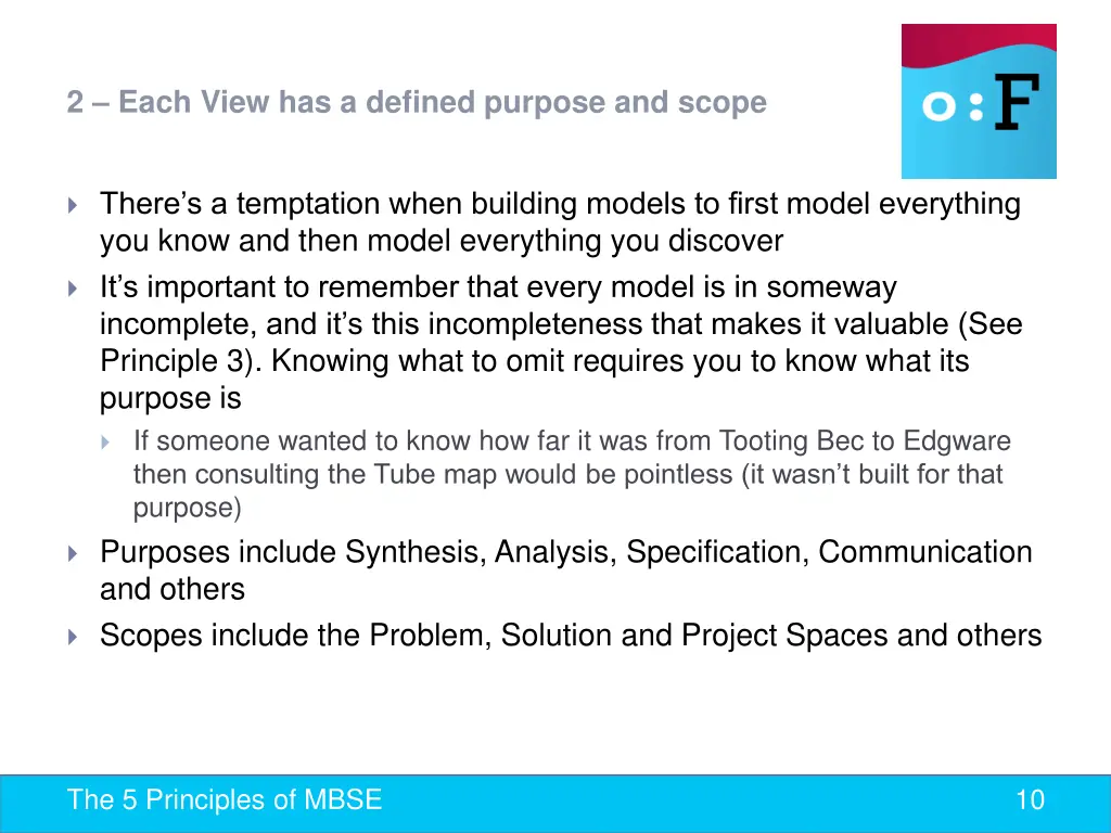 2 each view has a defined purpose and scope