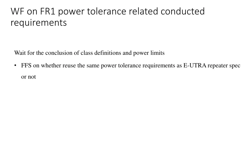 wf on fr1 power tolerance related conducted