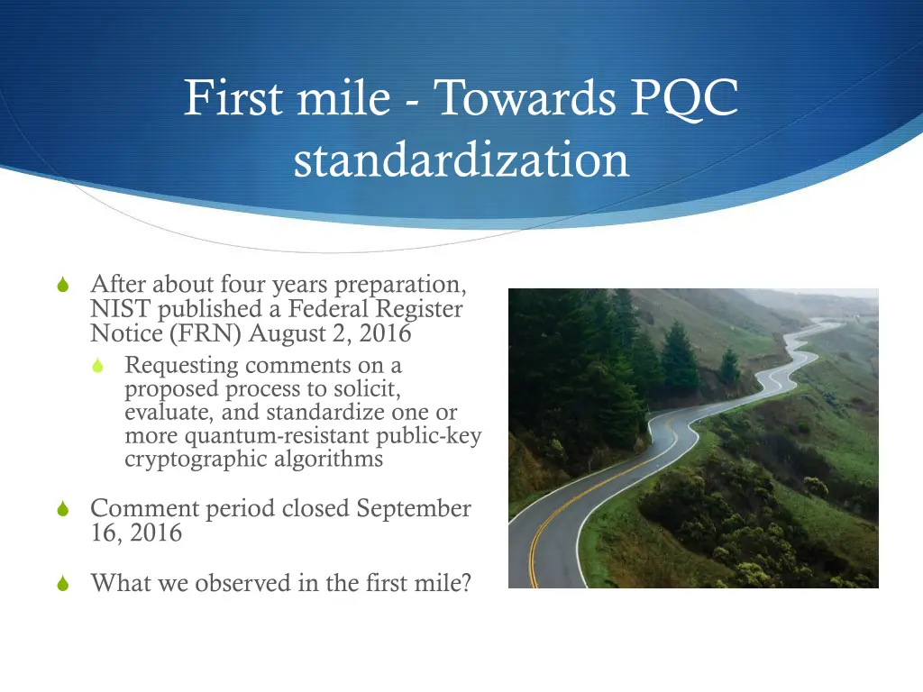 first mile towards pqc standardization