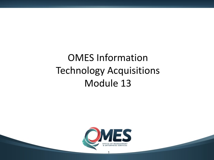 omes information technology acquisitions module 13
