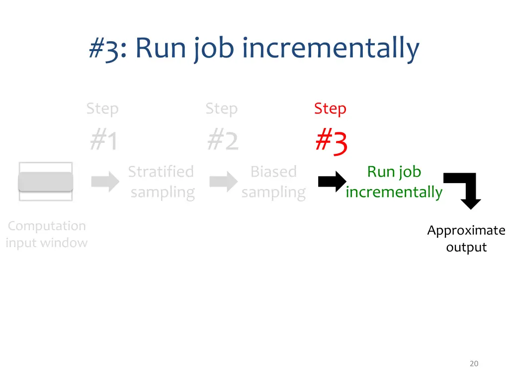 3 run job incrementally