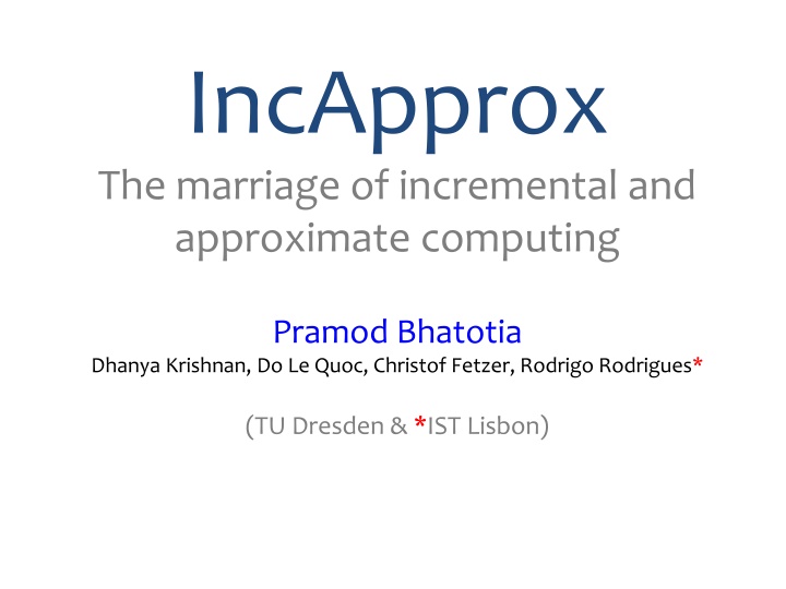 incapprox the marriage of incremental