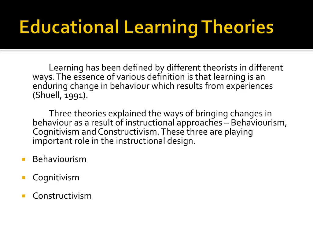 learning has been defined by different theorists