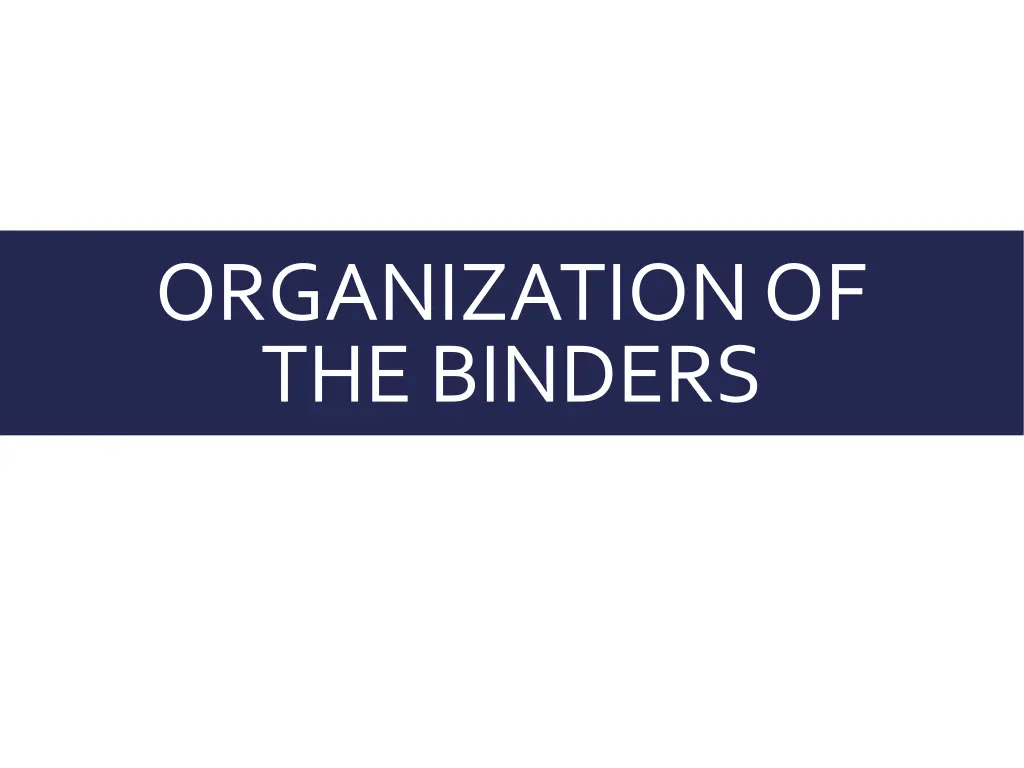 organization of the binders
