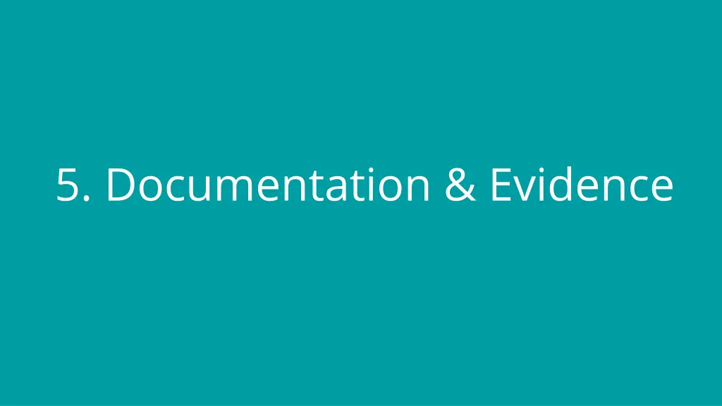 5 documentation evidence