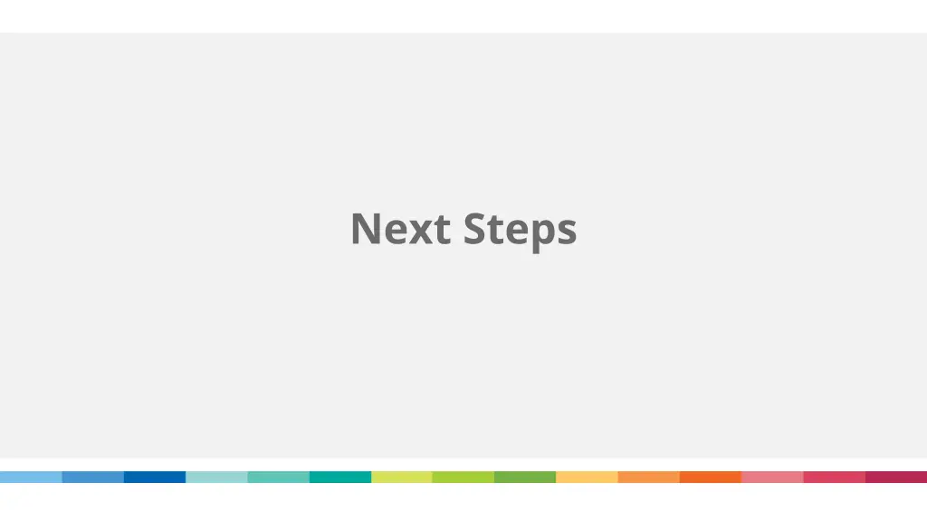 next steps