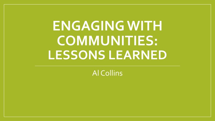 engaging with communities lessons learned