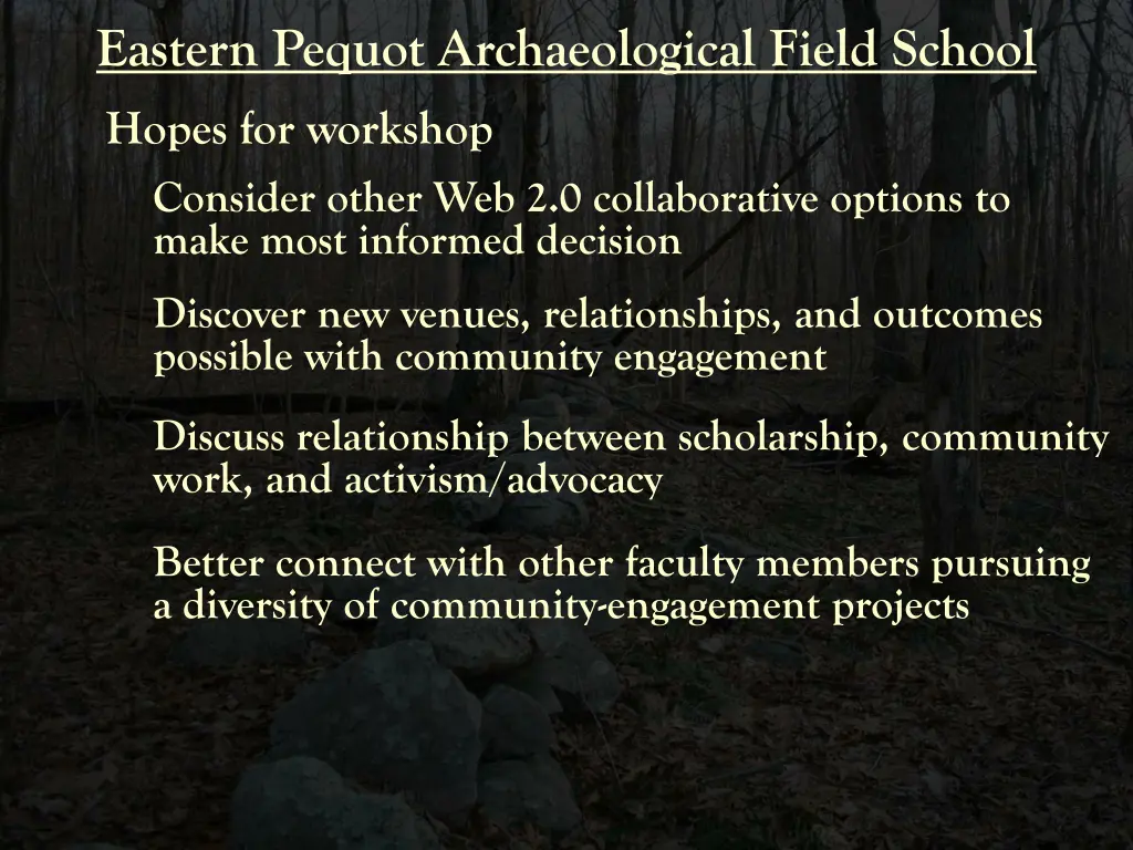 eastern pequot archaeological field school hopes