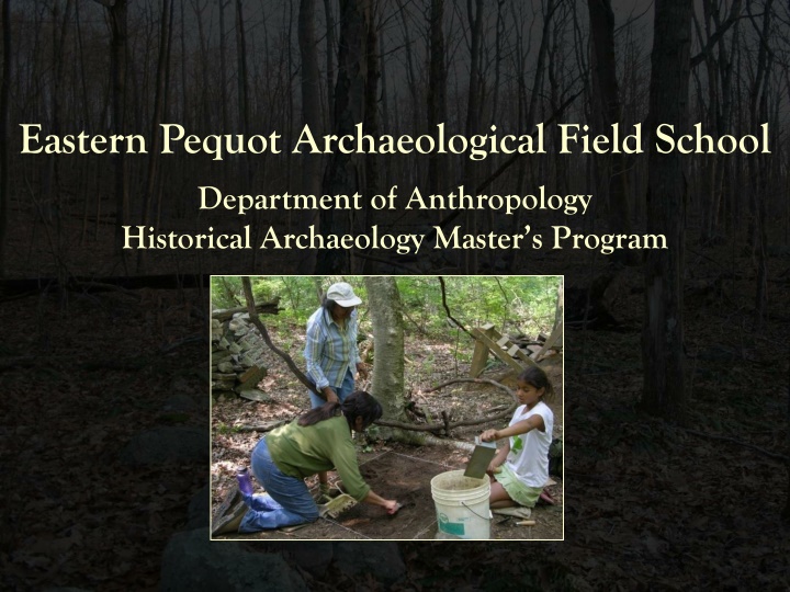 eastern pequot archaeological field school