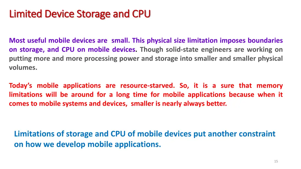 limited device storage and cpu limited device