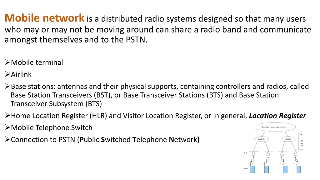 mobile network is a distributed radio systems