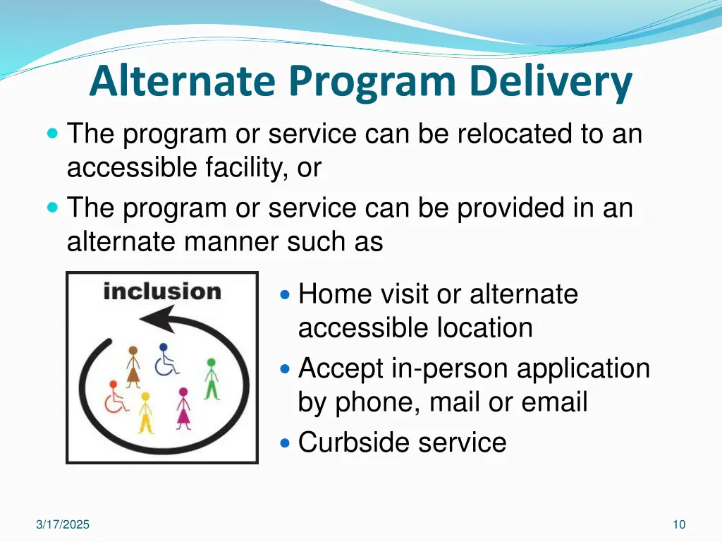 alternate program delivery the program or service
