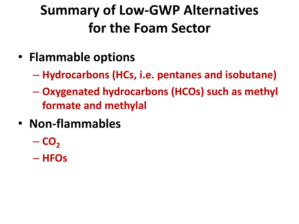 summary of low gwp alternatives for the foam