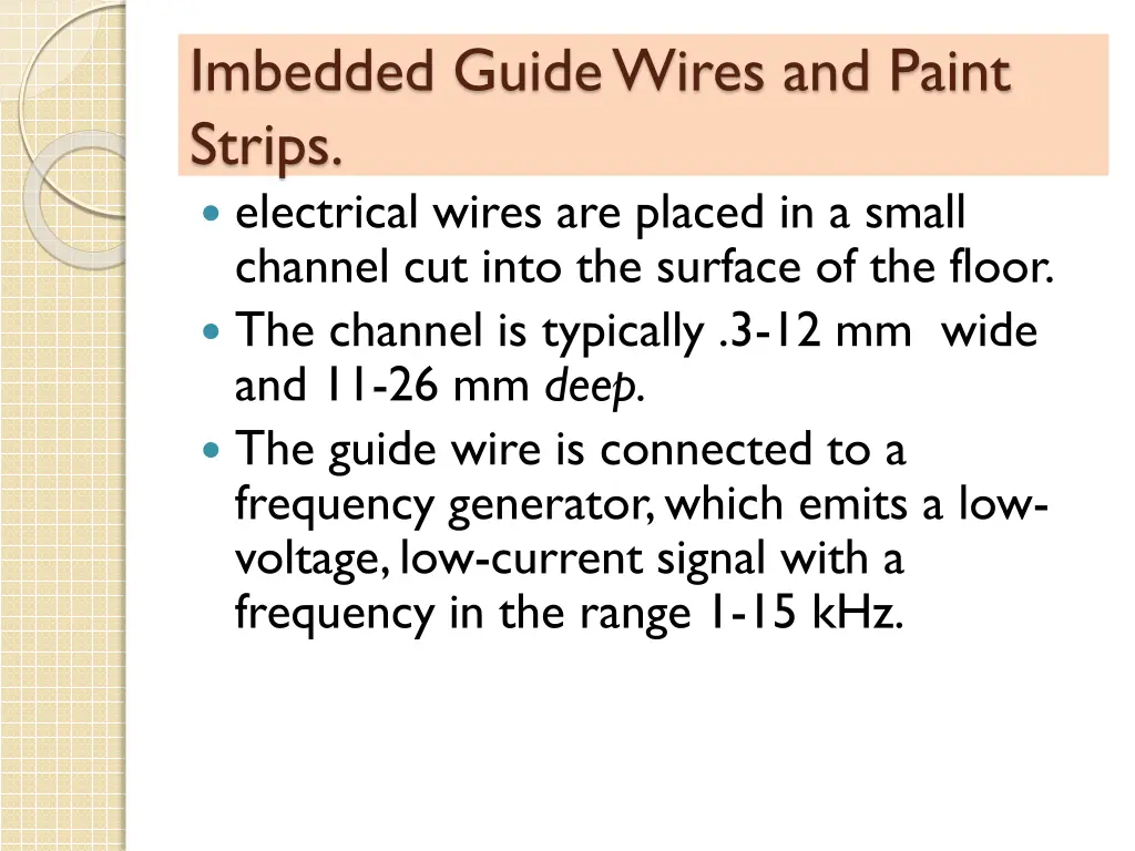 imbedded guide wires and paint strips electrical