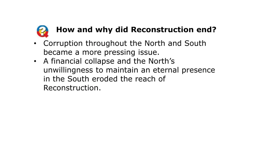 how and why did reconstruction end