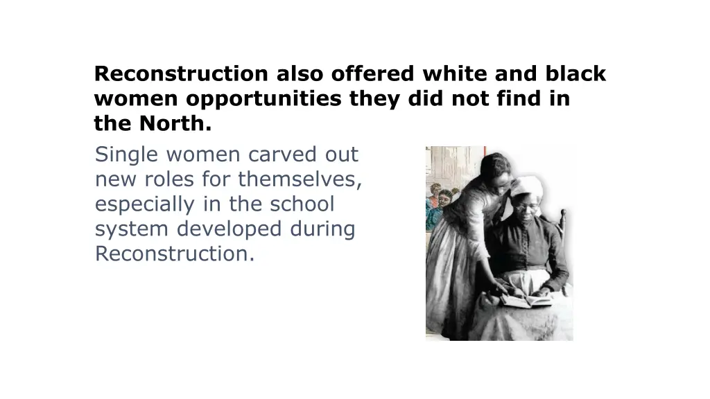 reconstruction also offered white and black women
