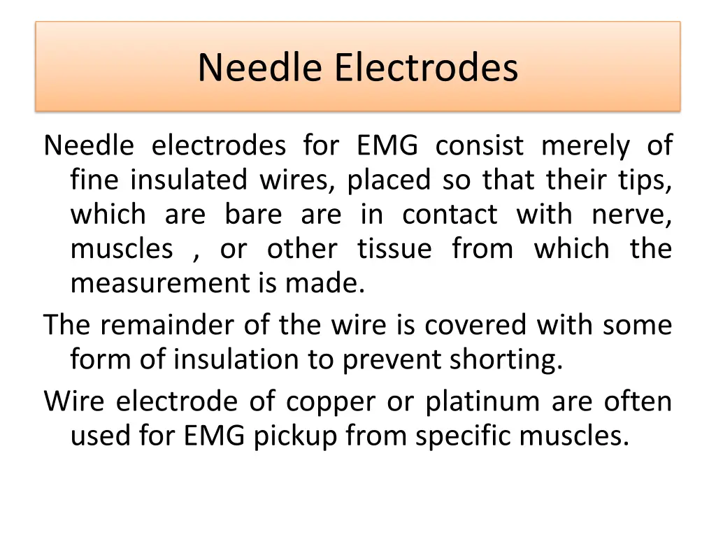 needle electrodes 4