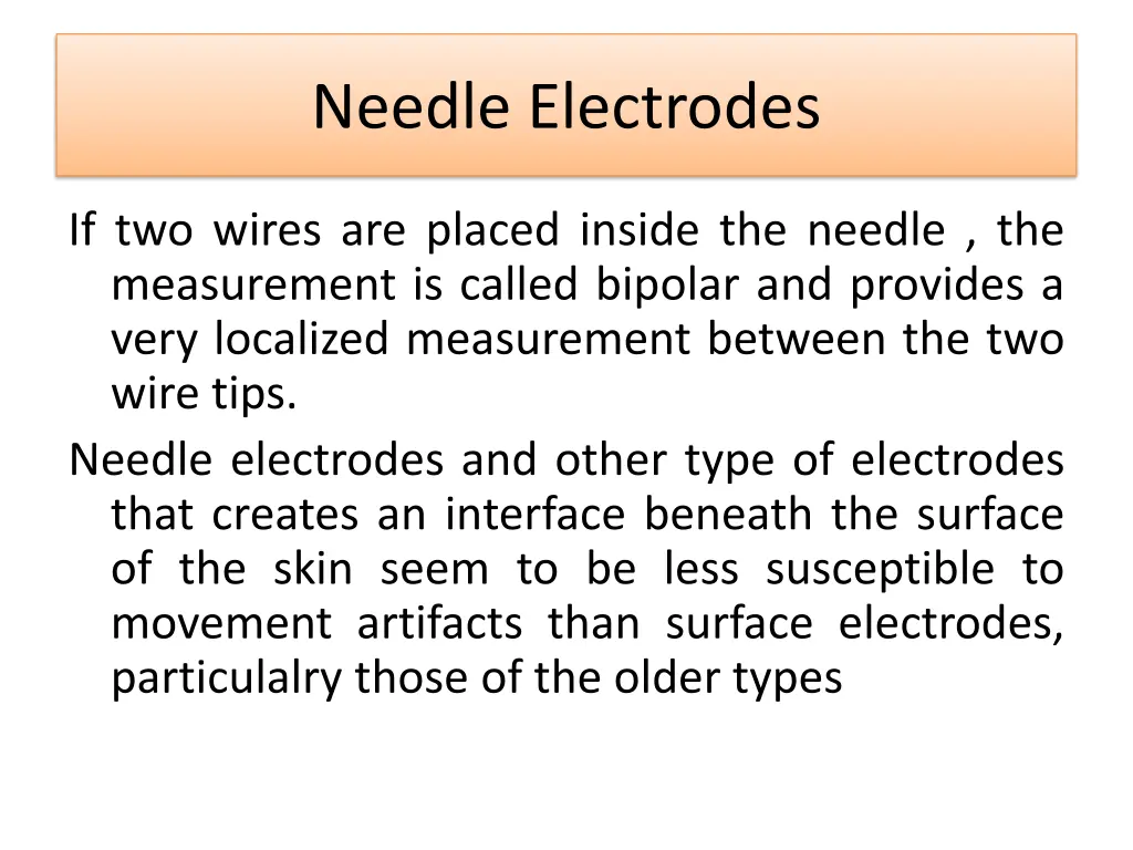 needle electrodes 7