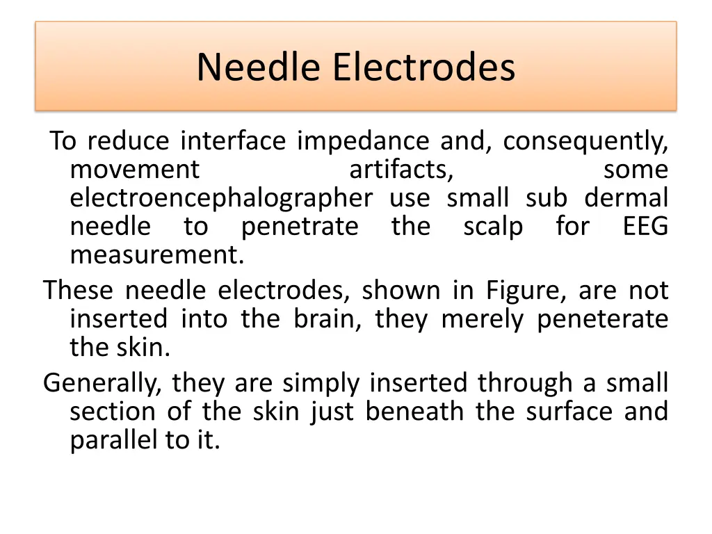 needle electrodes