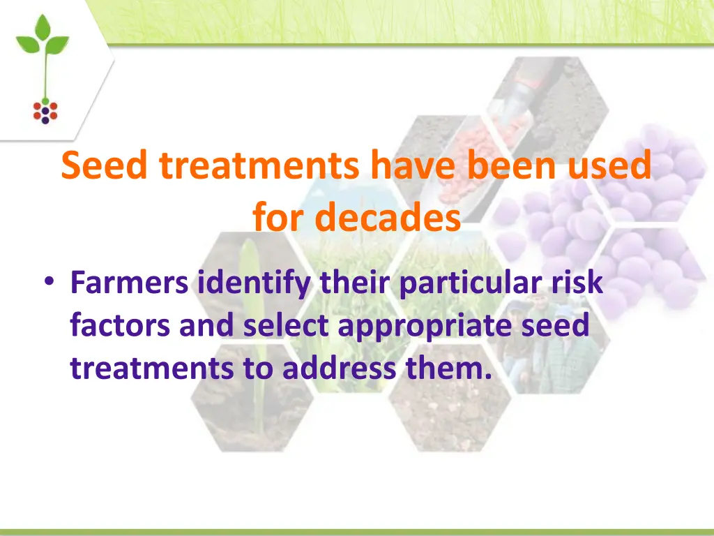 seed treatments have been used for decades