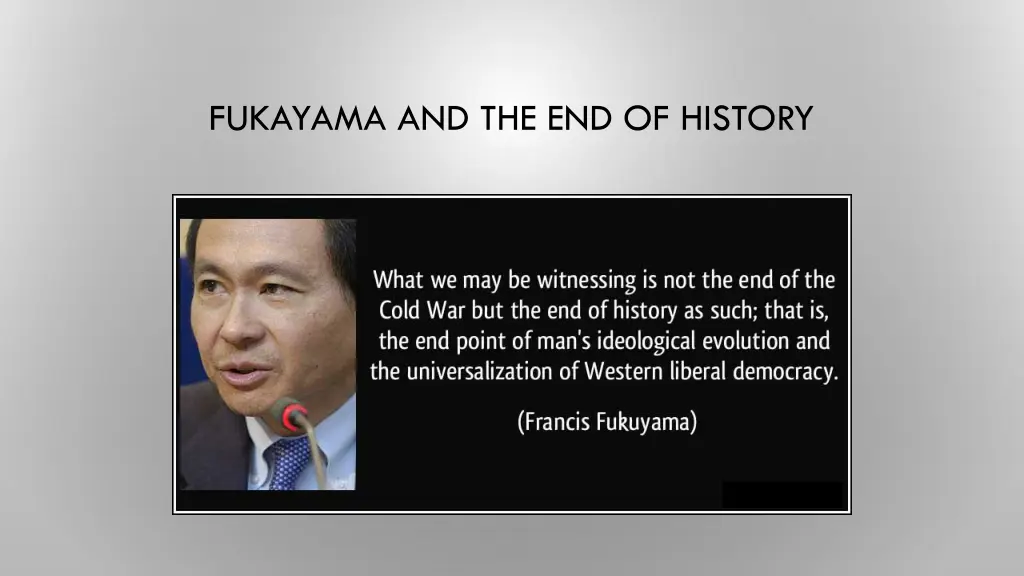 fukayama and the end of history