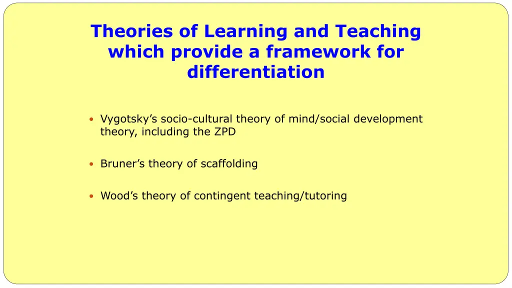 theories of learning and teaching which provide