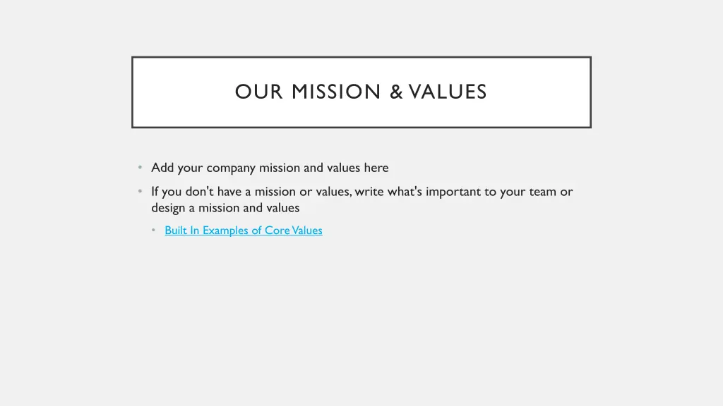 our mission values
