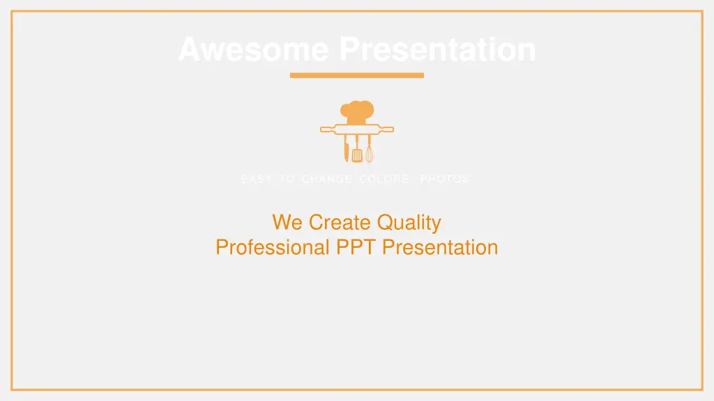 awesome presentation