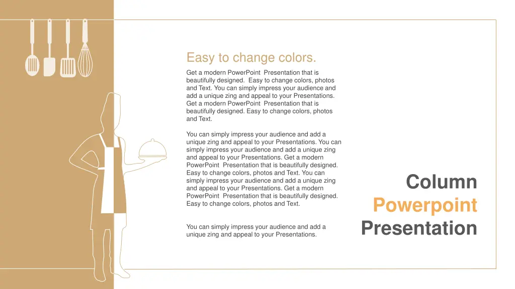 easy to change colors