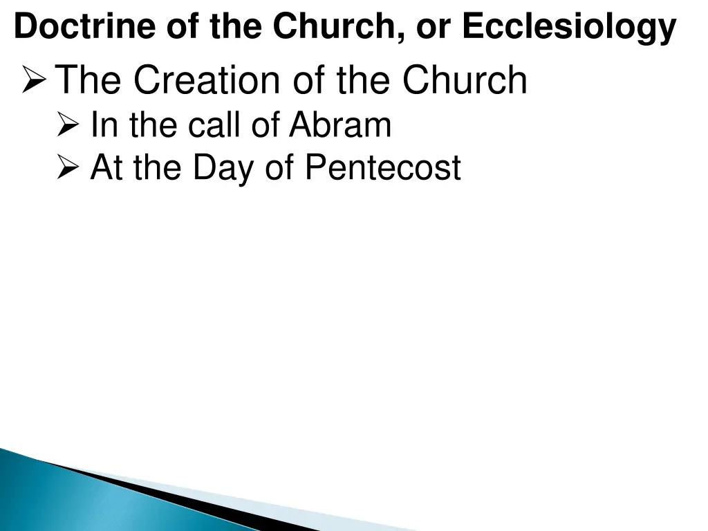 doctrine of the church or ecclesiology 6