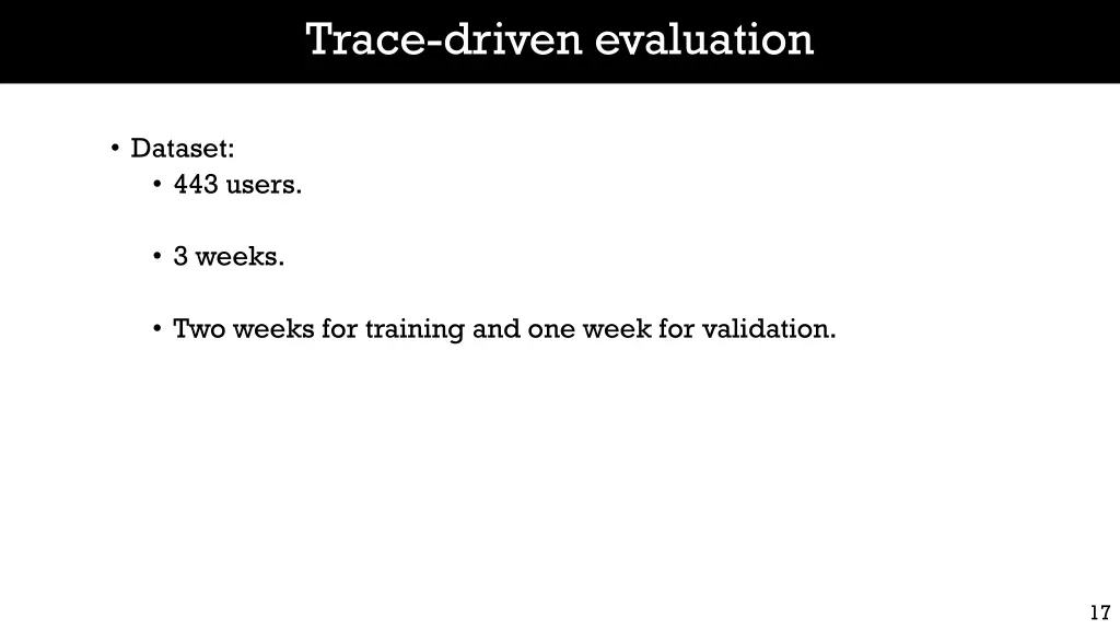 trace driven evaluation