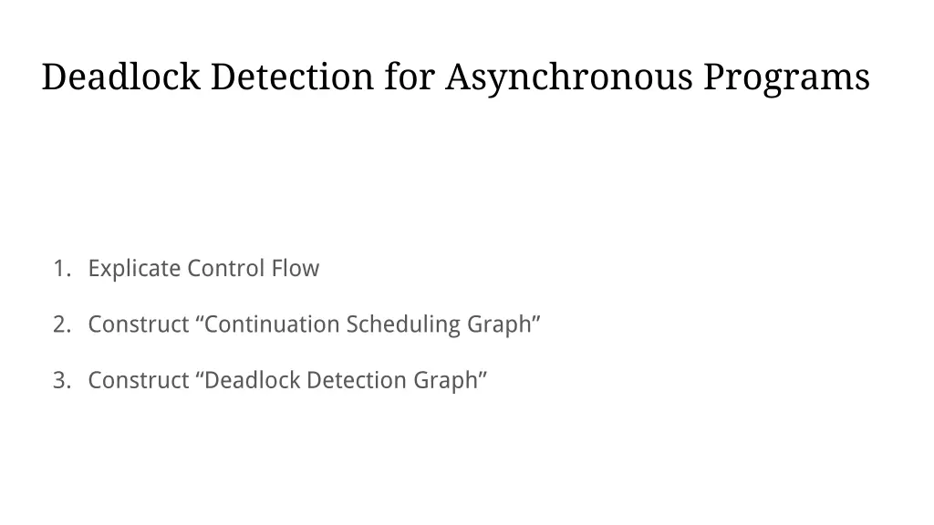deadlock detection for asynchronous programs