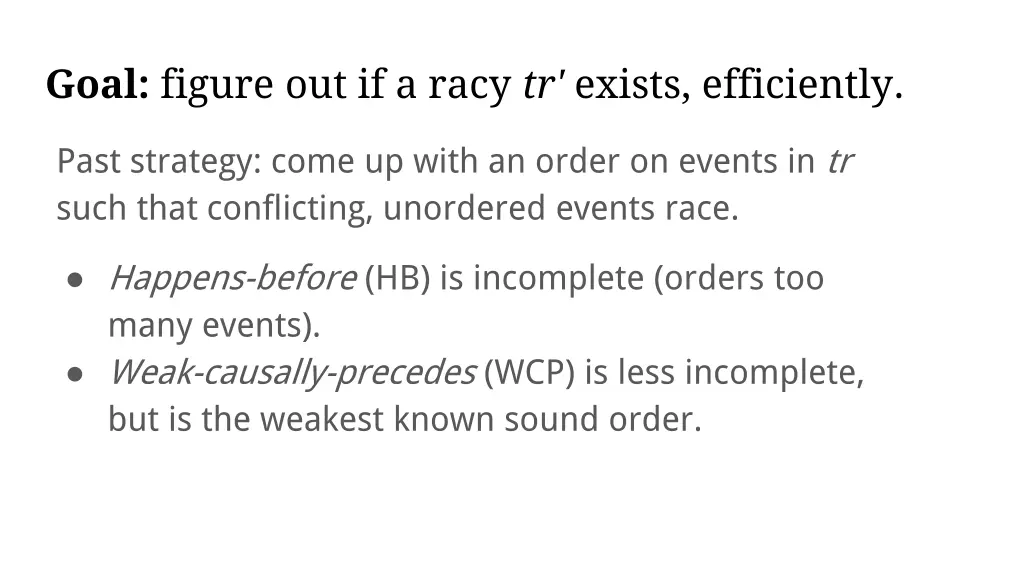 goal figure out if a racy tr exists efficiently