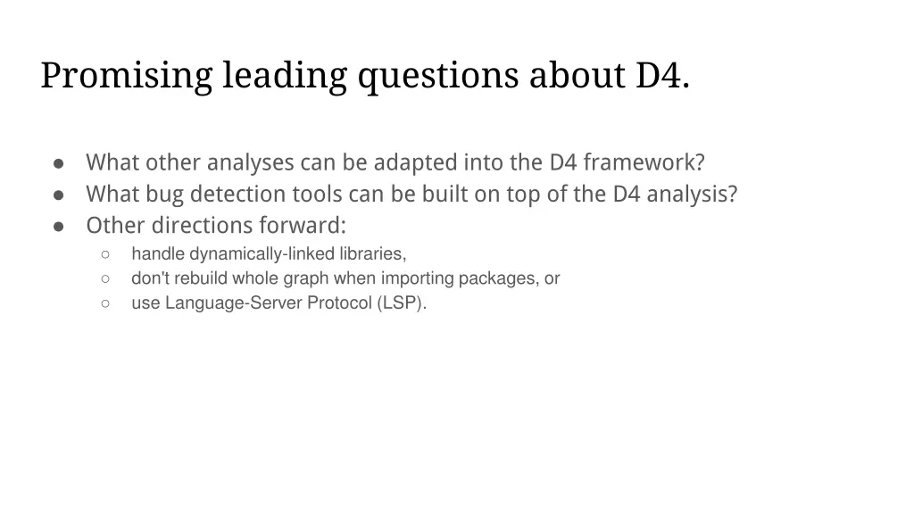 promising leading questions about d4
