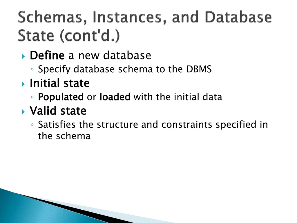 define specify database schema to the dbms