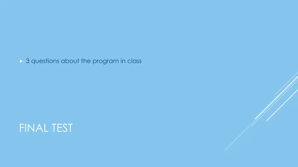 3 questions about the program in class