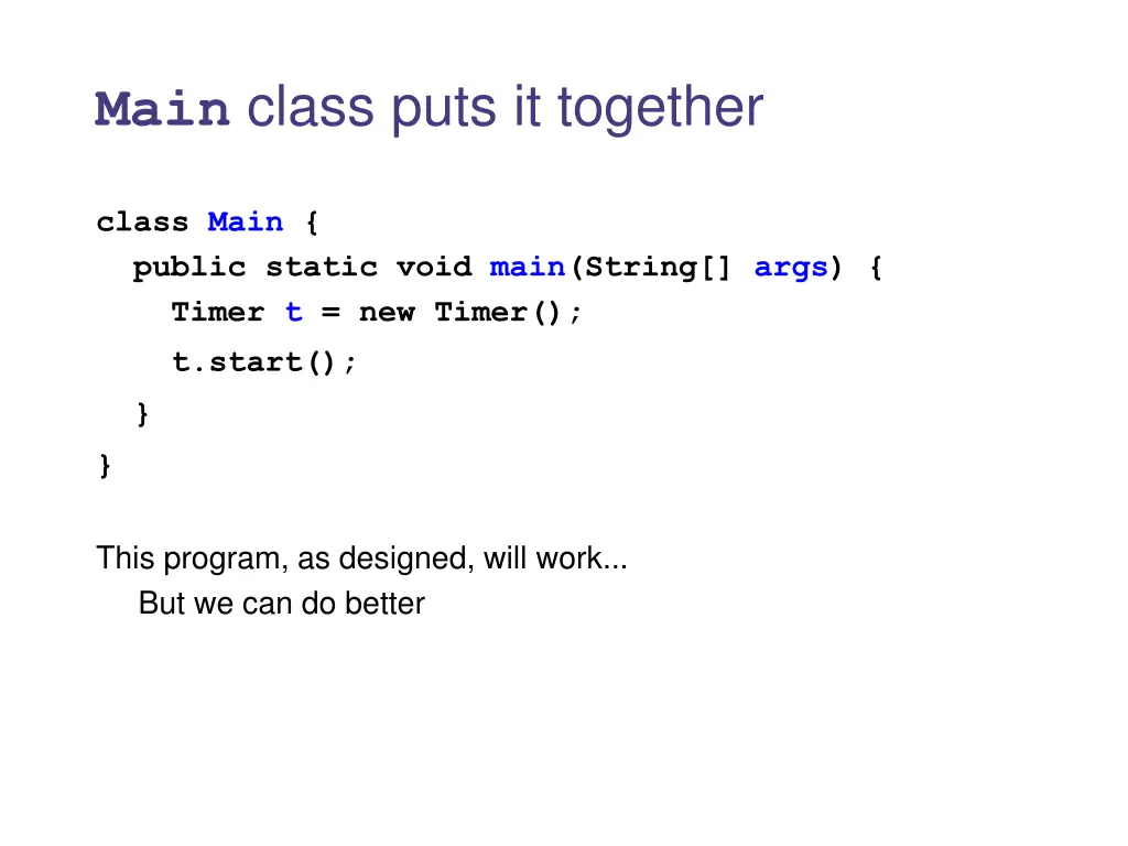 main class puts it together