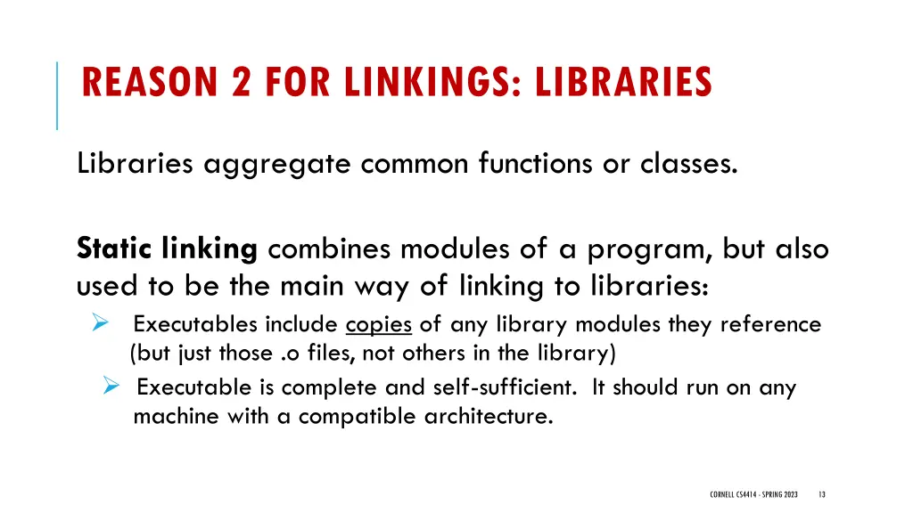reason 2 for linkings libraries