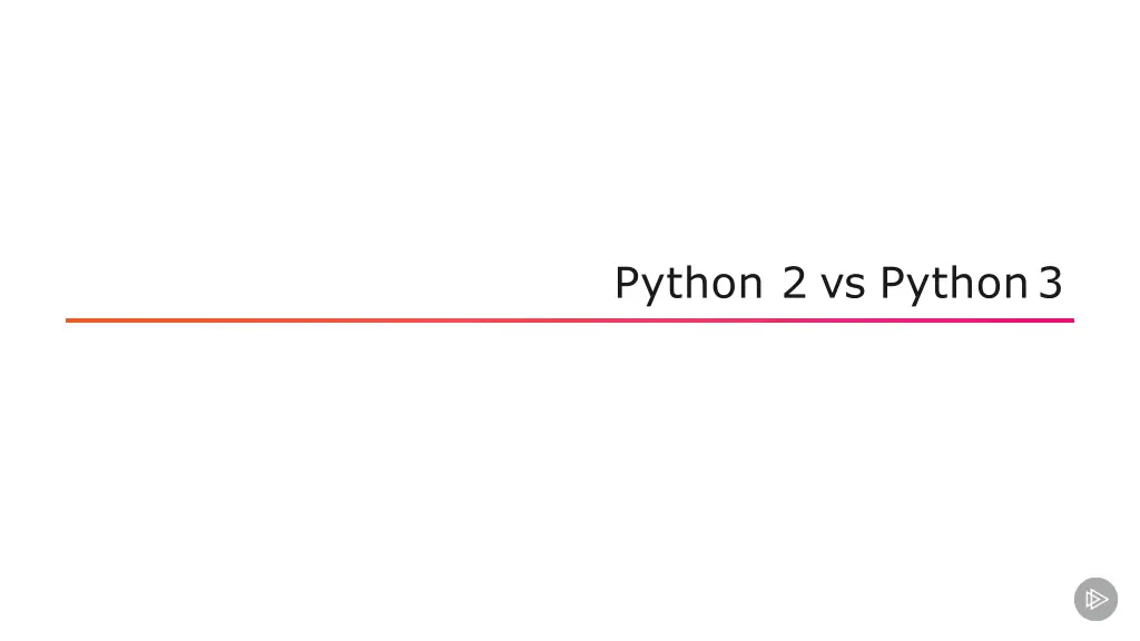 python 2 vs python3
