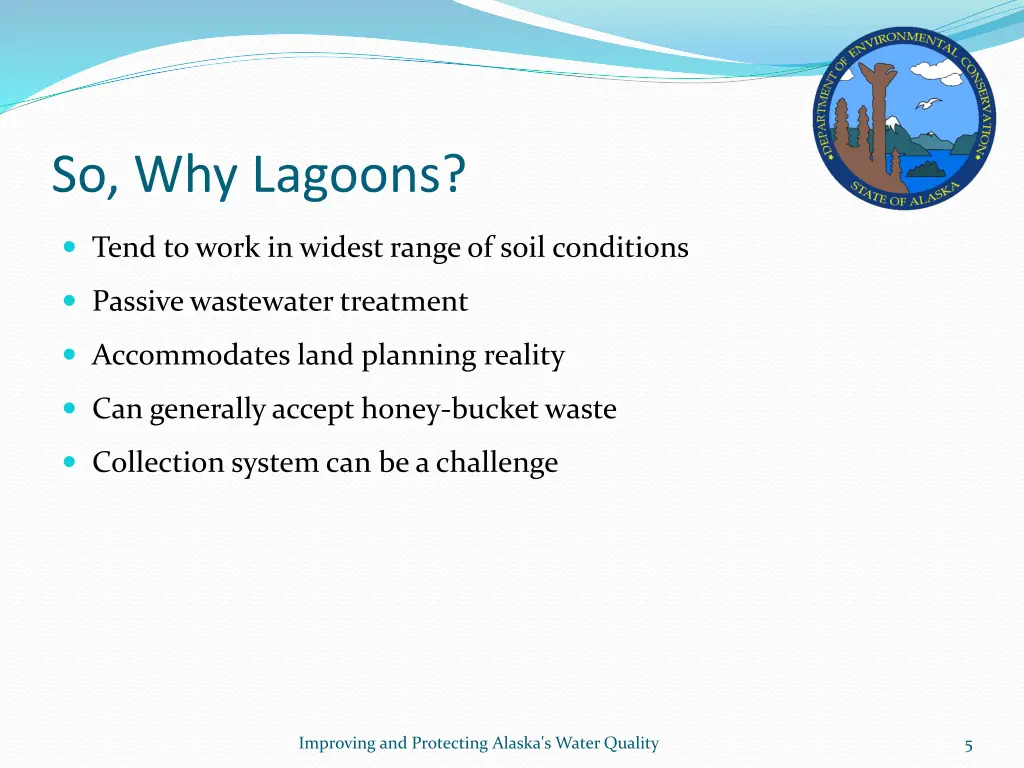 so why lagoons