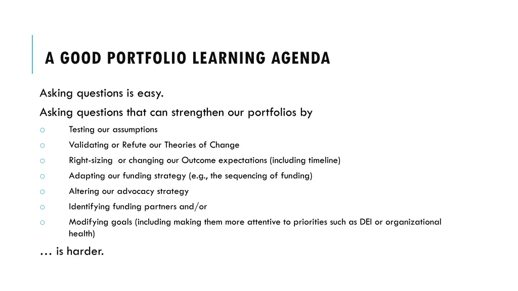 a good portfolio learning agenda