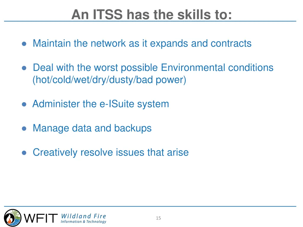 an itss has the skills to 1
