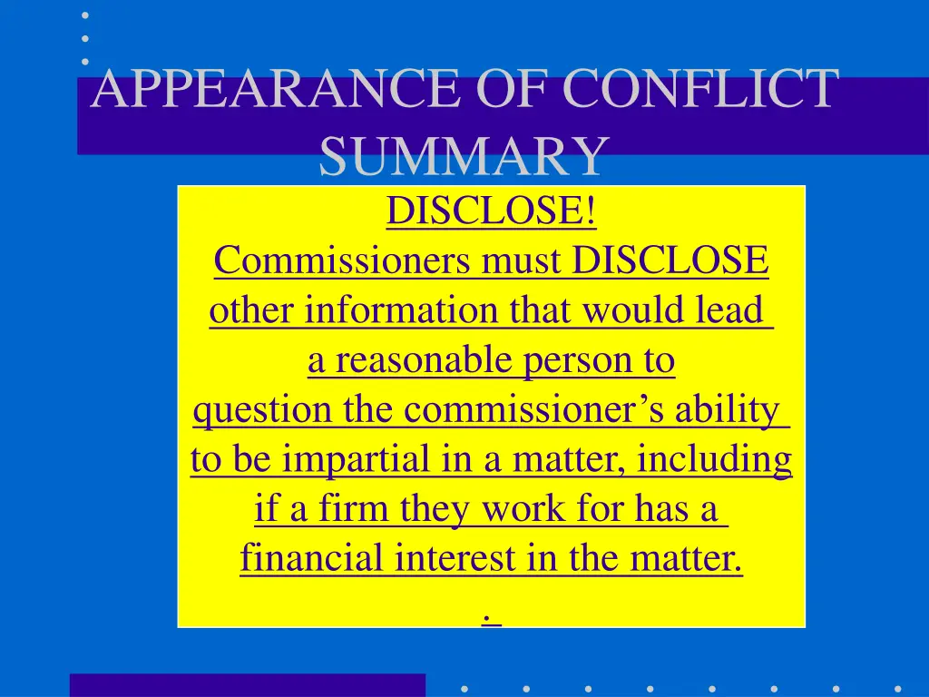 appearance of conflict summary disclose