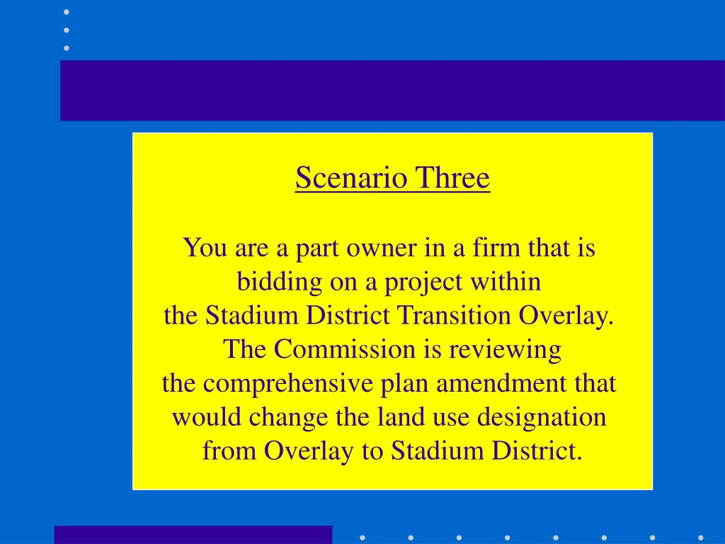 scenario three