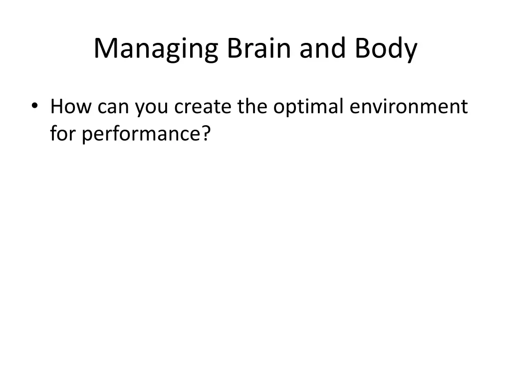 managing brain and body