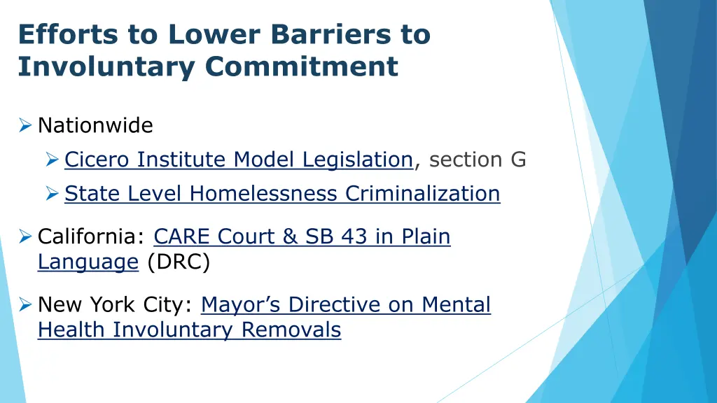efforts to lower barriers to involuntary